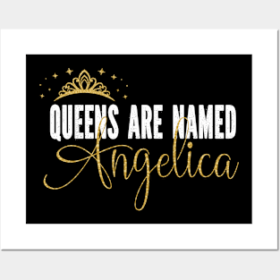 Queens Are Named Angelica Personalized First Name Girl design Posters and Art